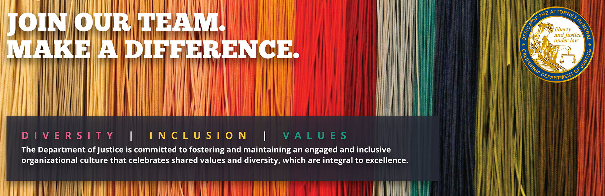 The Department of Justice is committed to fostering and maintaining an engaged and inclusive organizational culture that celebrates shared values and diversity, which are integral to excellence.