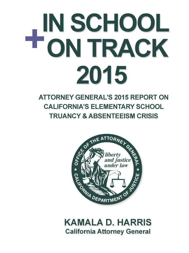 In School + On Track 2014 - Kamala D. Harris California Attorney General