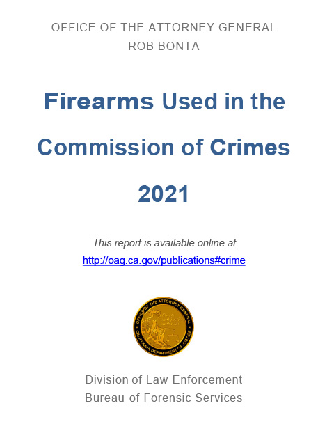 2021 Firearms Used in the Commission of Crimes